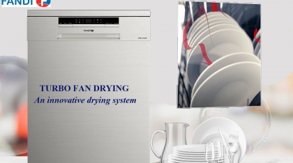 Công nghệ đỉnh cao Turbo Fan Drying của máy rửa bát Fandi.
